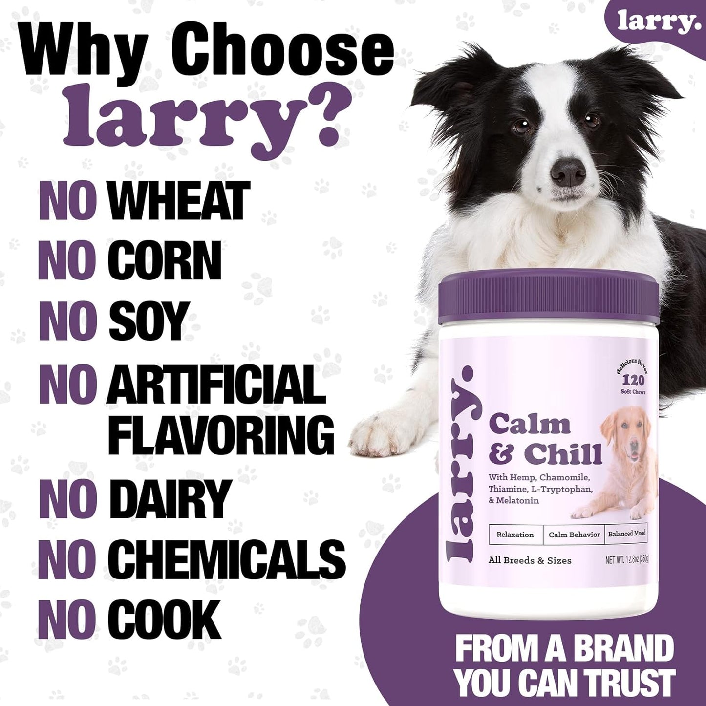 Larry Calming Dog Chews for Anxiety Relief, All-Natural Ingredients, Delicious Flavor, No Drowsiness, Made in The USA